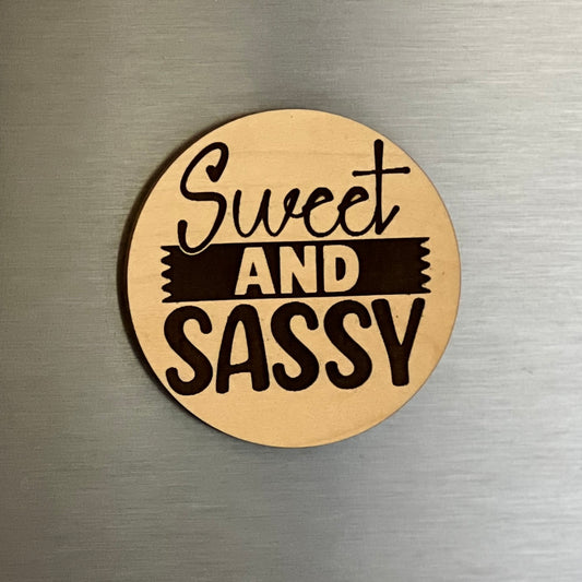 Sweat and Sassy - Engraved Wooden Magnet