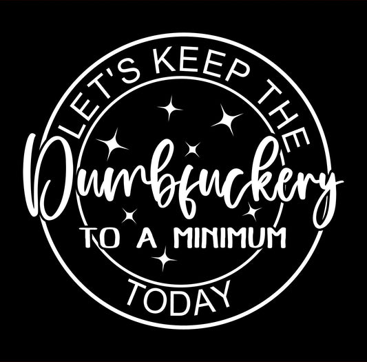 Let's Keep It To A Minimum