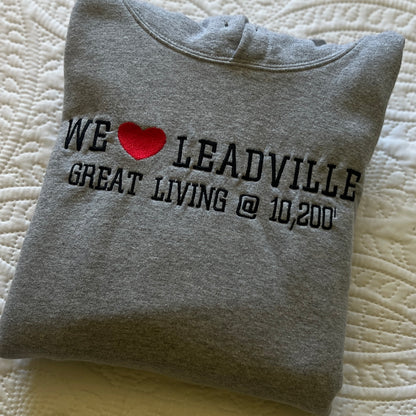 We ❤️ Leadville – Great Living @ 10,200′ Hoodie