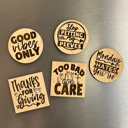 Too Bad... - Engraved Wooden Magnet