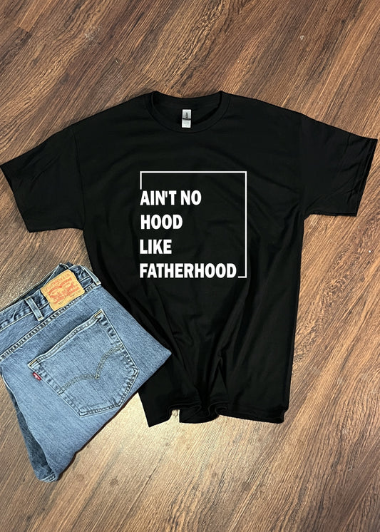 Ain't No Hood Like Fatherhood