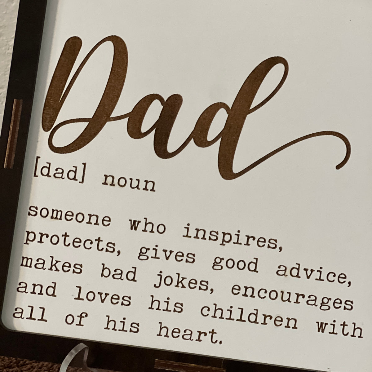 Dad Support. Sign Engraved Desk Sign for Dad – Jen’s Gems & More